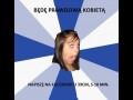 Będę prawdziwą kobietą...