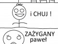 Zażygany Paweł