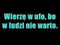 Wierzę w ufo...