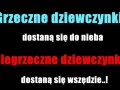Grzeczne dziewczynki dostaną się do nieba