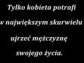 Tylko kobieta tak potrafi