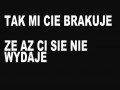Tak mi Cię brakuje, że aż Ci się nie wydaje