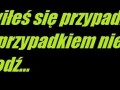 Pojawiłeś się przypadkiem...