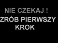 Nie czekaj! Zrób pierwszy krok
