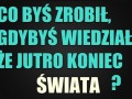 Co byś zrobił - ła...