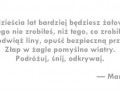 Za 20 lat będziesz żałował