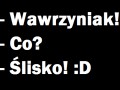 Wawrzyniak!