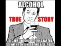 Alcohol - true story