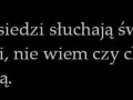 Moi sąsiedzi słuchają świetnej muzyki...