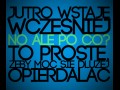 Wstaję wcześniej...
