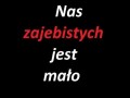 Za mało nas jest!
