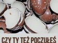 Też poczułeś ten smak
