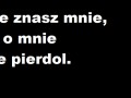 Nie znasz mnie...