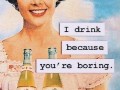 I drink
