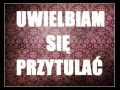 Uwielbiam się przytulać