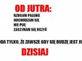 Od jutra...