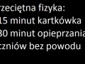 Przeciętna lekcja fizyki