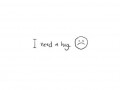 I need a hug