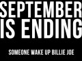 Wake me up when September ends