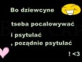 Bo dziewczynę...