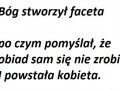 Bóg stworzył faceta...