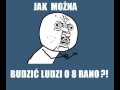 Budzić ludzi o 8mej rano!