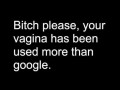 Bitch please