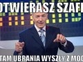 Otwierasz szafę...