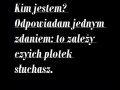 Kim jestem...
