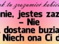 Jak tu zrozumieć kobietę