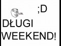 Długi weekend!