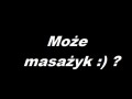 Może masażyk!