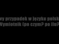 Nowy przypadek w języku polskim