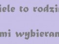 Przyjaciele to rodzina, którą sami wybieramy