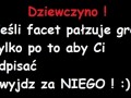 Dziewczyno! Jeśli facet pałzuje grę tylko po to aby Ci odpisać...