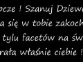Chłopcze! Szanuj Dziewczynę, która się w Tobie zakochała!