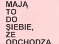 Ludzie mają to do siebie, że odchodzą