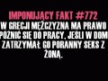 W Grecji mężczyzna ma prawo spóźnić sie do pracy...