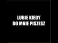 Lubię kiedy do mnie piszesz