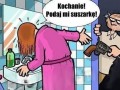Kochanie podaj mi suszarkę
