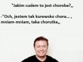 Jakim cudem to jest choroba...