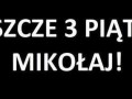 Jeszcze 3 piątki!