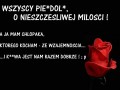 Wszyscy pier... o nieszczęśliwej miłości...