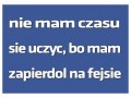 Nie mam czasu sie uczyć