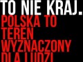 Polska to nie kraj