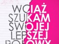 Szukam swojej lepszej połowy