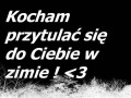 Kocham przytulać się do Ciebie...