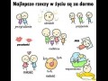 Najlepsze rzeczy w życiu są za darmo!