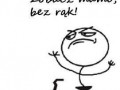 Mamo, zobacz!