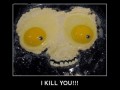 I kill You